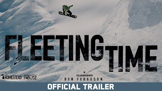 Fleeting Time Trailer | Official Trailer | Featuring Ben Ferguson