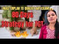 80 Days Strategy to qualify TGT Exam.