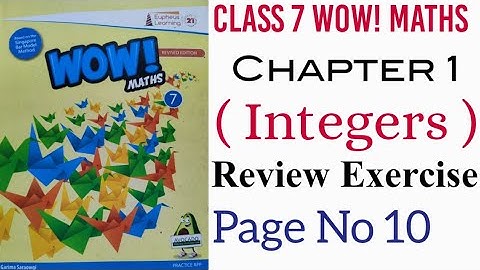 Review Exercise of Chapter 1 Class 7 Wow! Maths