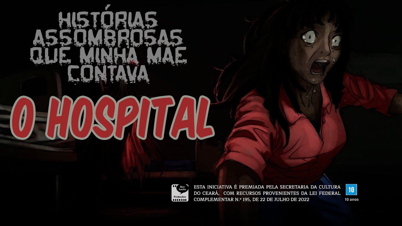 Histórias Assombrosas que minha mãe contava - O hospital - YouTube