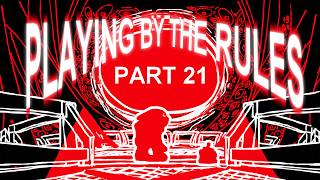 PLAYING BY THE RULES PART 21 - Anything MAP