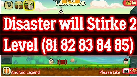 Disaster Will Strike 2 Level 81 82 83 84 85 Android iOS Answer