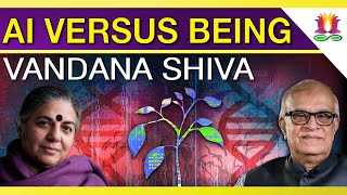 AI Versus Being - Vandana Shiva screenshot 4