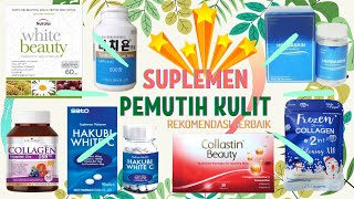 REKOMENDASI 10 SUPLEMEN PEMUTIH KULIT PALING AMPUH PRIA DAN WANITA TERBAIK