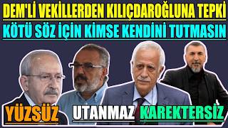 Demli Vekiller Kılıçdaroğluna Bombardıman Utanmaz Piz Pişmanız