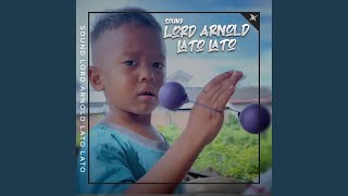 Download Lagu Sound Lord Arnold Lato Lato MP3