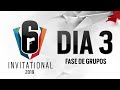 Six Invitational 2019 - Dia 3 (Fase de Grupos)