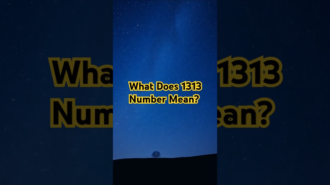 What Does Angel Number 1313 Mean?