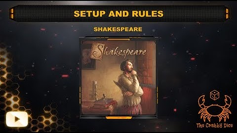 Shakespeare ... Setup and Rules by the Crabby Dice