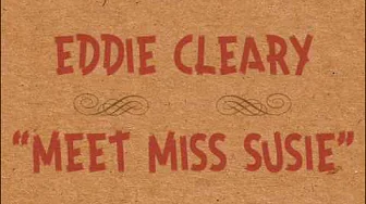 Eddie Cleary "Meet miss Susie" Nasty rockabilly vol. 2 Eddie Cleary "Meet miss Susie" Nasty rockabilly vol. 2