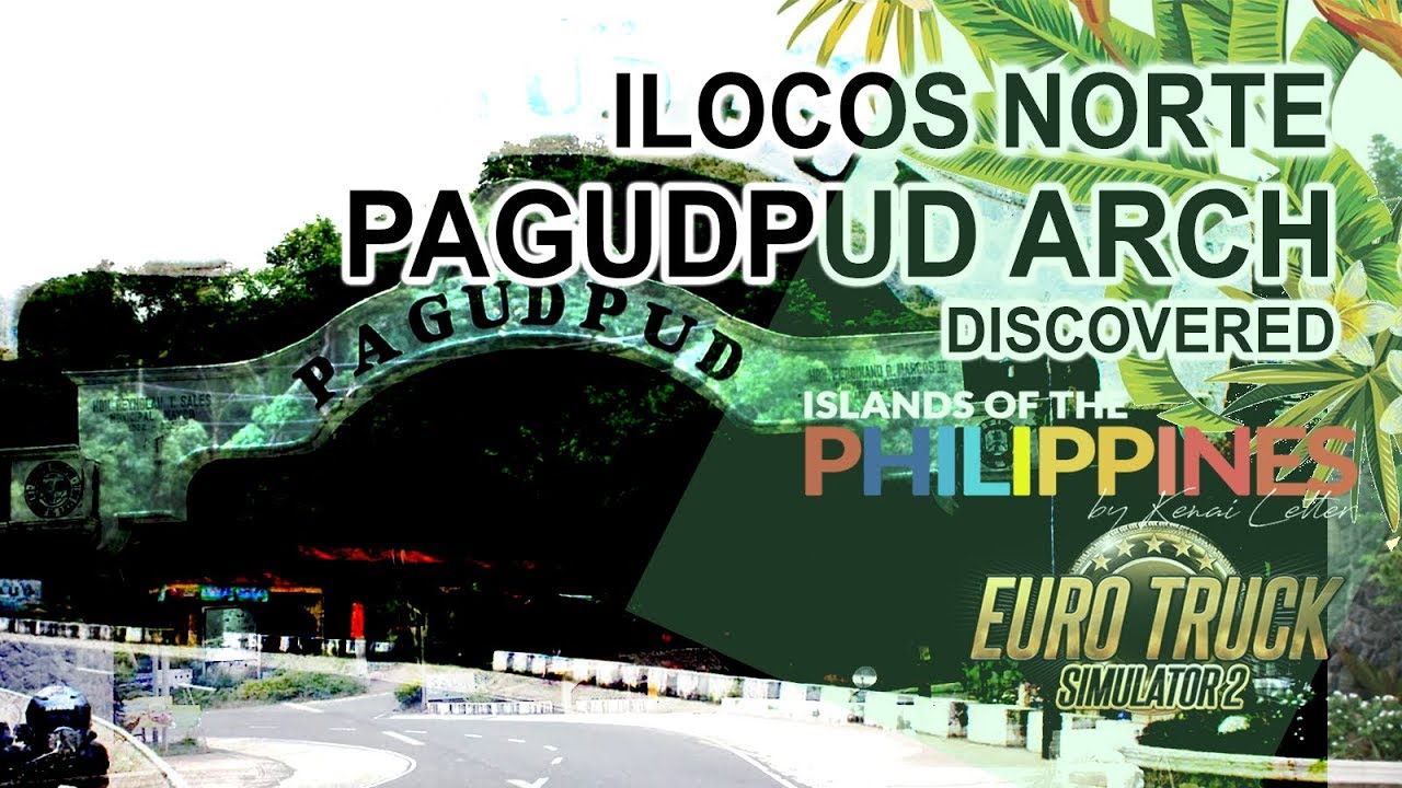 ETS 2 Islands of the Philippines -  Pagudpud, Ilocos Norte Discovered