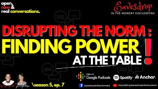 EITM - Disrupting the Norm: Finding Power at the Table - April 24, 2024, Traci and Wulwyn, S5 EP7