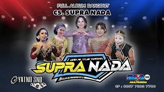ALBUM DANGDUT // CS. SUPRA NADA // YATNO SND DUWE GAWE
