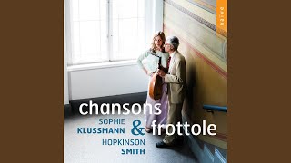 34 Chansons musicales a quatre parties: No. 10, A mes ennuyz - Hopkinson Smith & Sophie Klussmann