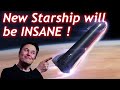 SpaceX's crazy new Starship upgrade will change everything! Seriously, though.