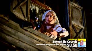 Zeyrek Ile Çeyrek - 6 Bölüm Fragmanı Bir Ramazan Temaşası