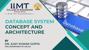 Database System Concept and Architecture | B Tech CSE (AI) | IIMT College of Engineering, Delhi NCR