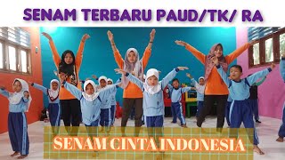 Senam PAUD/TK/RA Terbaru SENAM CINTA INDONESIA