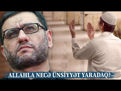 Video: Allahla Necə əlaqə Qurmaq Olar?