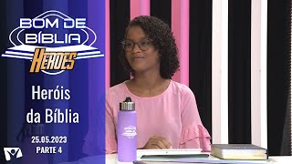 Bom de Bíblia HEROES | Roleta Bíblica | 25.05.2023