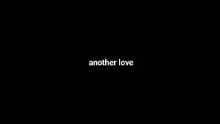 Mentahan lirik || Another love - Tom Odell (speedup)