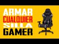 COMO ARMAR SILLA GAMER - MONTAJE PASO A PASO DE UNA SILLA GAMING [BIEN EXPLICADO] 🛠️