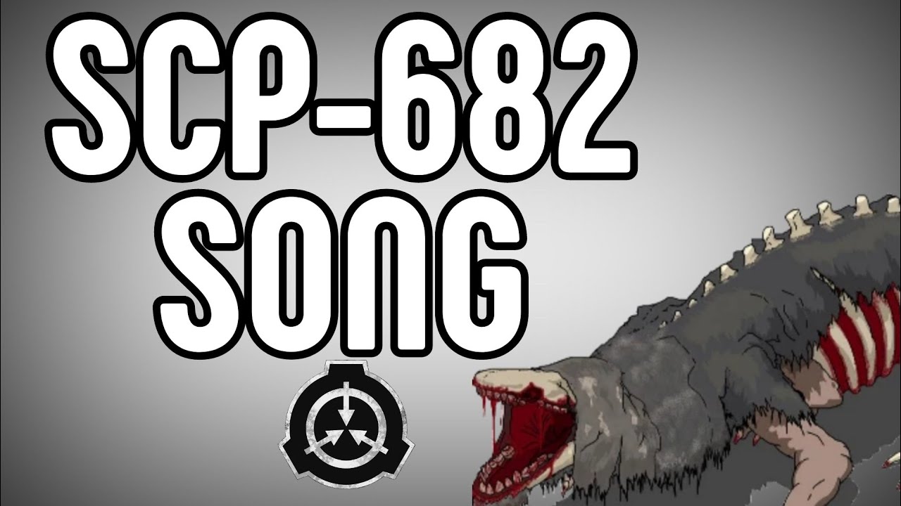 SCP-S4S – SCP-682 Song Lyrics