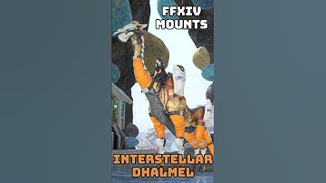 FFXIV Mounts: Interstellar Dhalmel