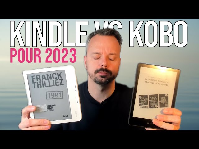 Kobo vs Kindle : Choisir le meilleur lecteur d'e-books en 2023