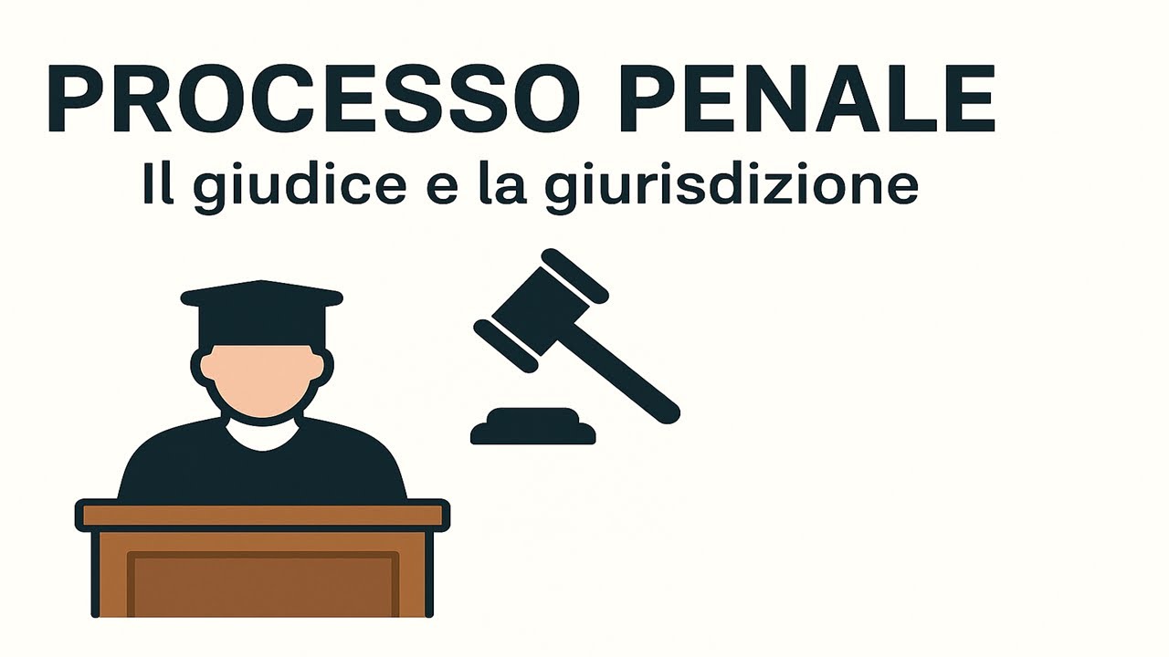 Processo penale - Il giudice e la giurisdizione | Riassunti di procedura penale