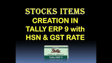 Stock items creation in Tally ERP 9 with HSN & GST rate