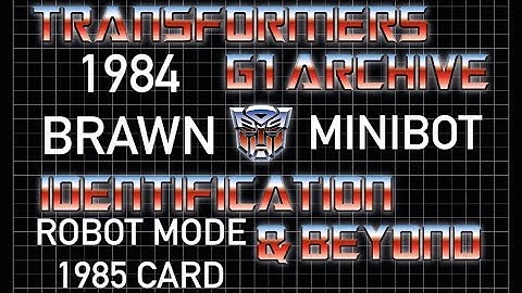 Transformers generation one 1984 minibot Brawn. G1 vintage figure guide 1985 robot mode card