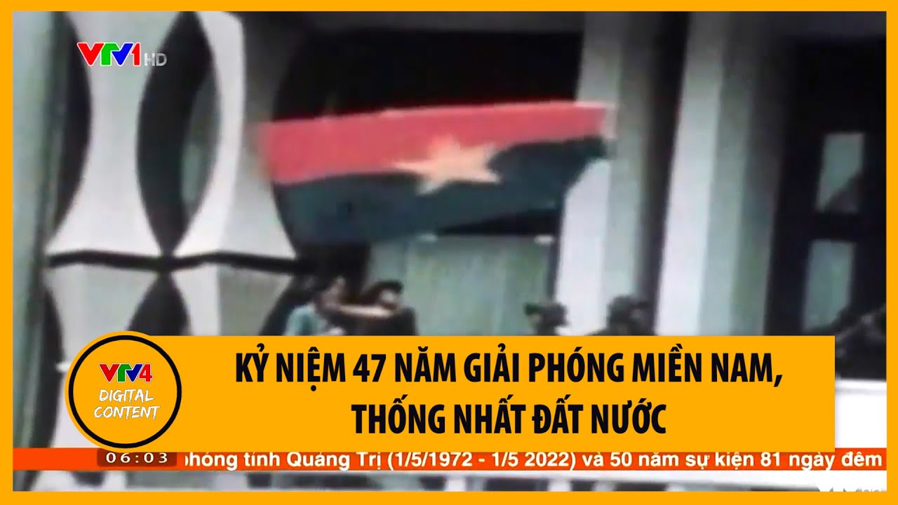Kỷ niệm 47 năm giải phóng miền Nam, thống nhất đất... - youtube