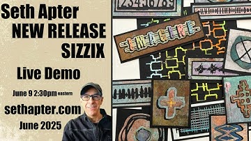 Seth Apter Live: New Sizzix Collection Demo Part 1