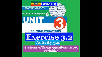 Mathematics Grade 9 Unit 3 Exercise 3.2 & Activity 3.2 (Linear Equation in two variable)@Girma21