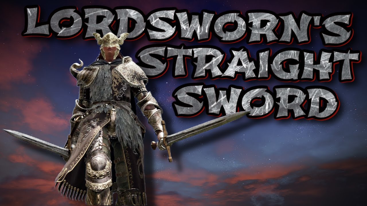 Elden Ring Lordsworn's Straight Sword (Weapon Showcase Ep.82) YouTube