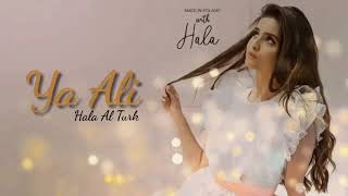 Ya ali | hala Al turk new song  2021