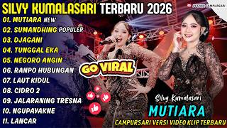 MUTIARA - SUMANDHING - SILVY KUMALASARI - PUSAKA CAMPURSARI FULL ALBUM TERBARU 2026