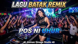 POS NI UHUR MAI - Lagu simalungun Versi DJ PARTY SENTAK. 