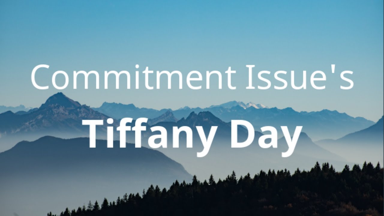 Tiffany Day - Commitment Issue's ( Lyrics )