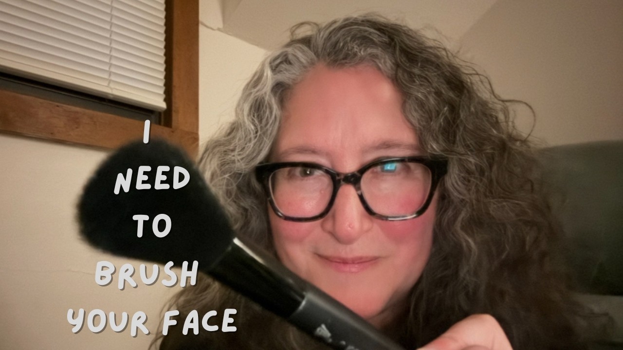 LoFi ASMR | You Have Something On Your Face