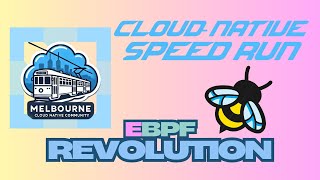 Down Under Cloud Nights  eBPF Revolution [Speed Run]
