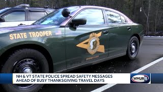 NH & VT state police spread safety messages ahead of busy Thanksgiving travel days