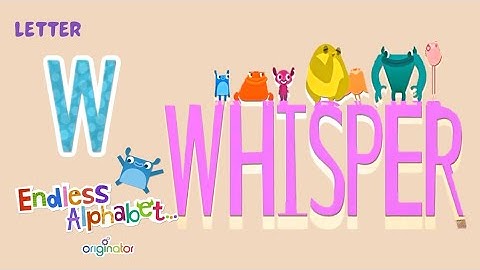 Learn Alphabet Letters with Adorable Monsters in Endless Alphabet A to Z - Letter W, by Originator