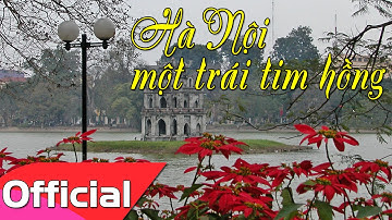 Hà Nội Một Trái Tim Hồng - Sáng tác: Nguyễn Đức Toàn [Karaoke MV HD]