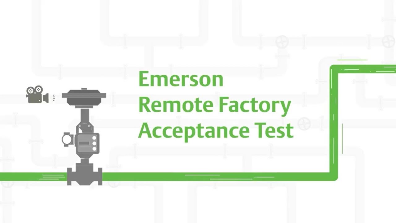 Remote Factory Acceptance Test for FisherTM Valves