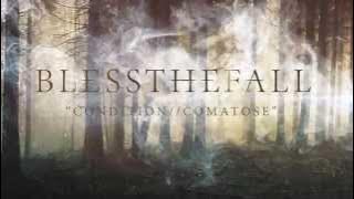 Blessthefall - Condition // Comatose