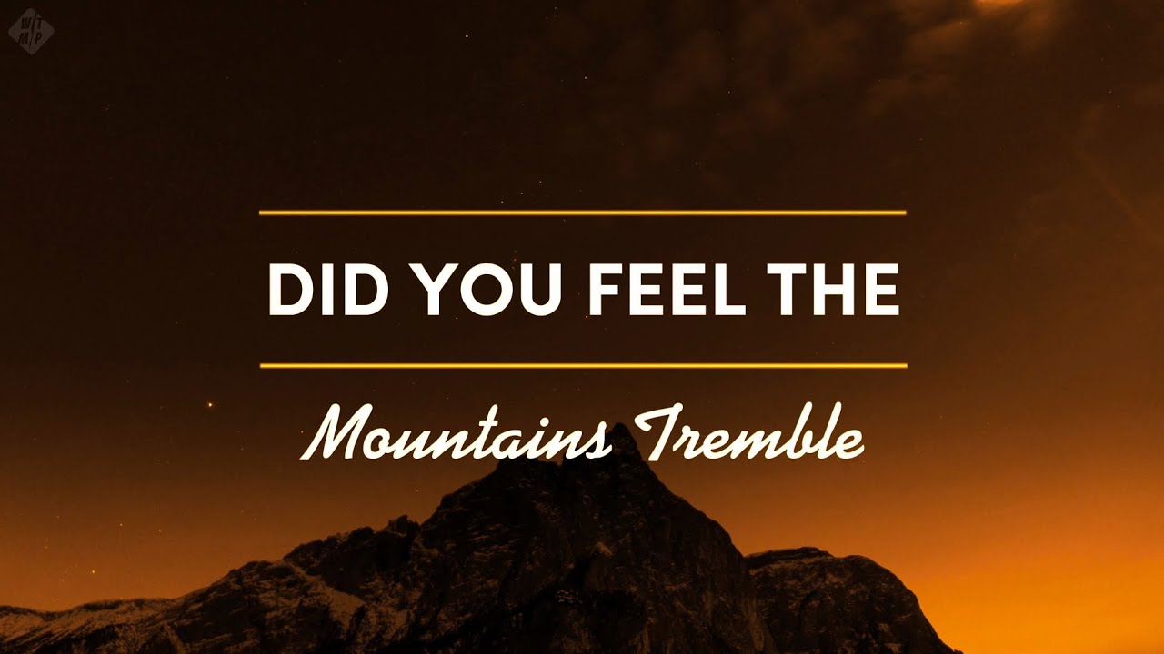 Did You Feel the Mountains Tremble Lyrics Video by Delirious YouTube