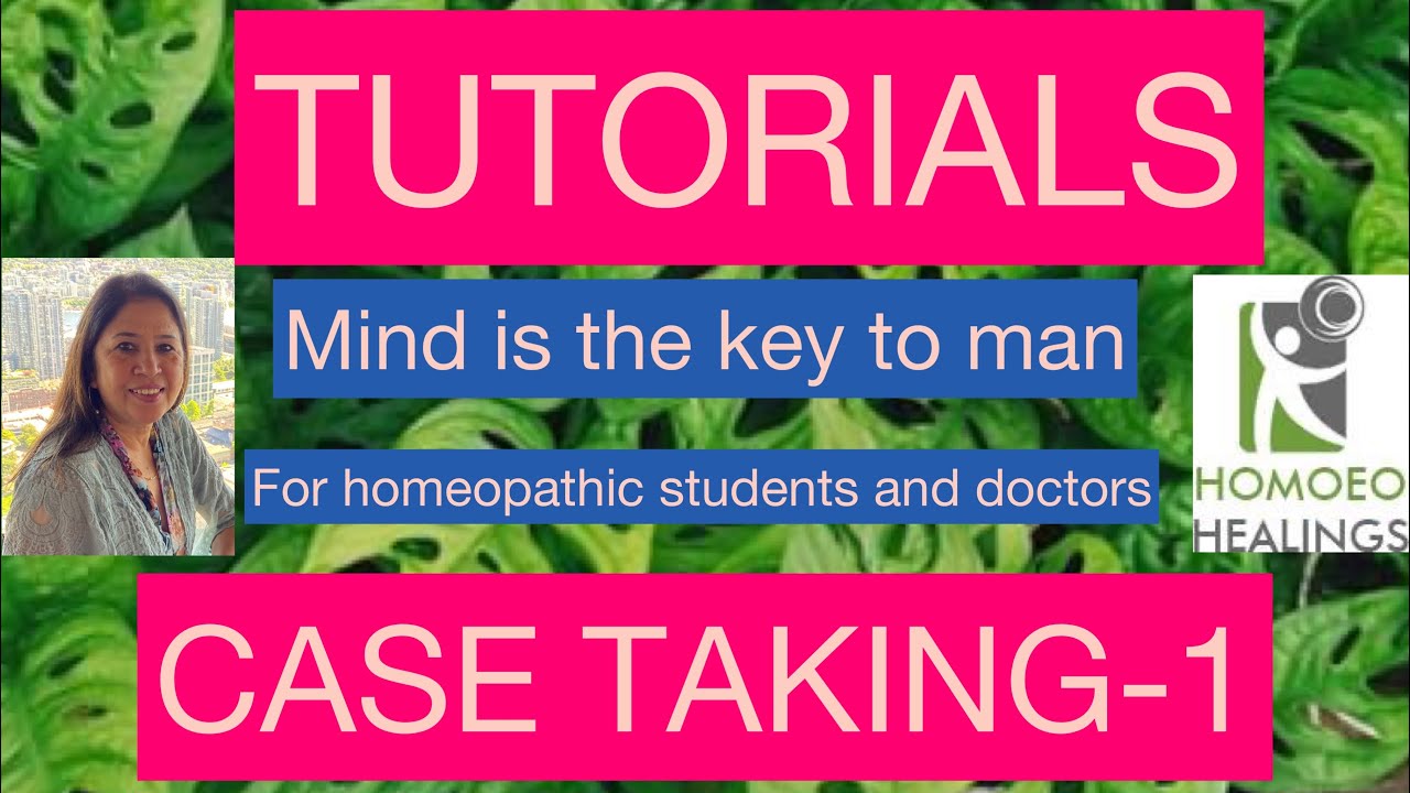 TUTORIALS | CASE TAKING-1 | DR NEELAM AVTAR SINGH| HOMEOPATHY | Video 33