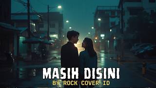 Masih Di Sini  Lagu Pop Rock Indonesia Terbaru Paling Menyentuh 2026